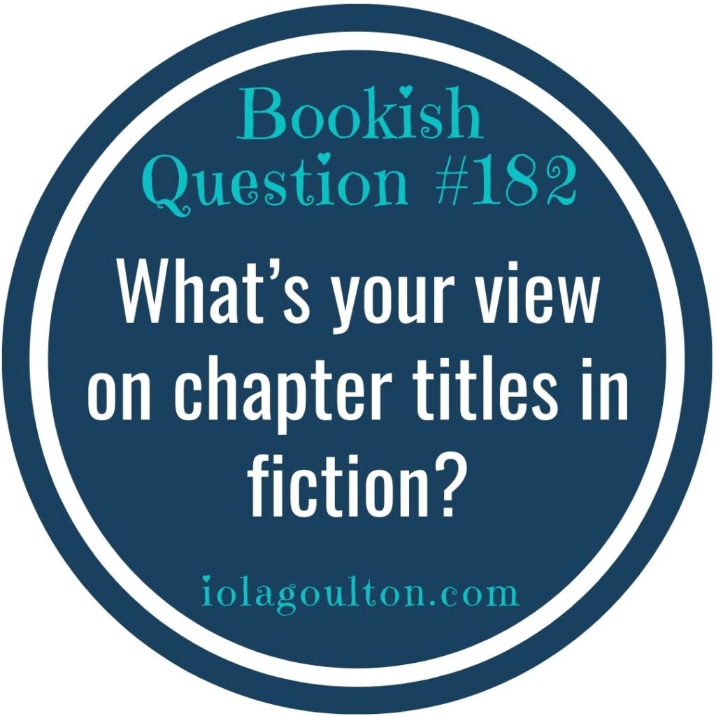 What's your view on chapter titles in fiction?