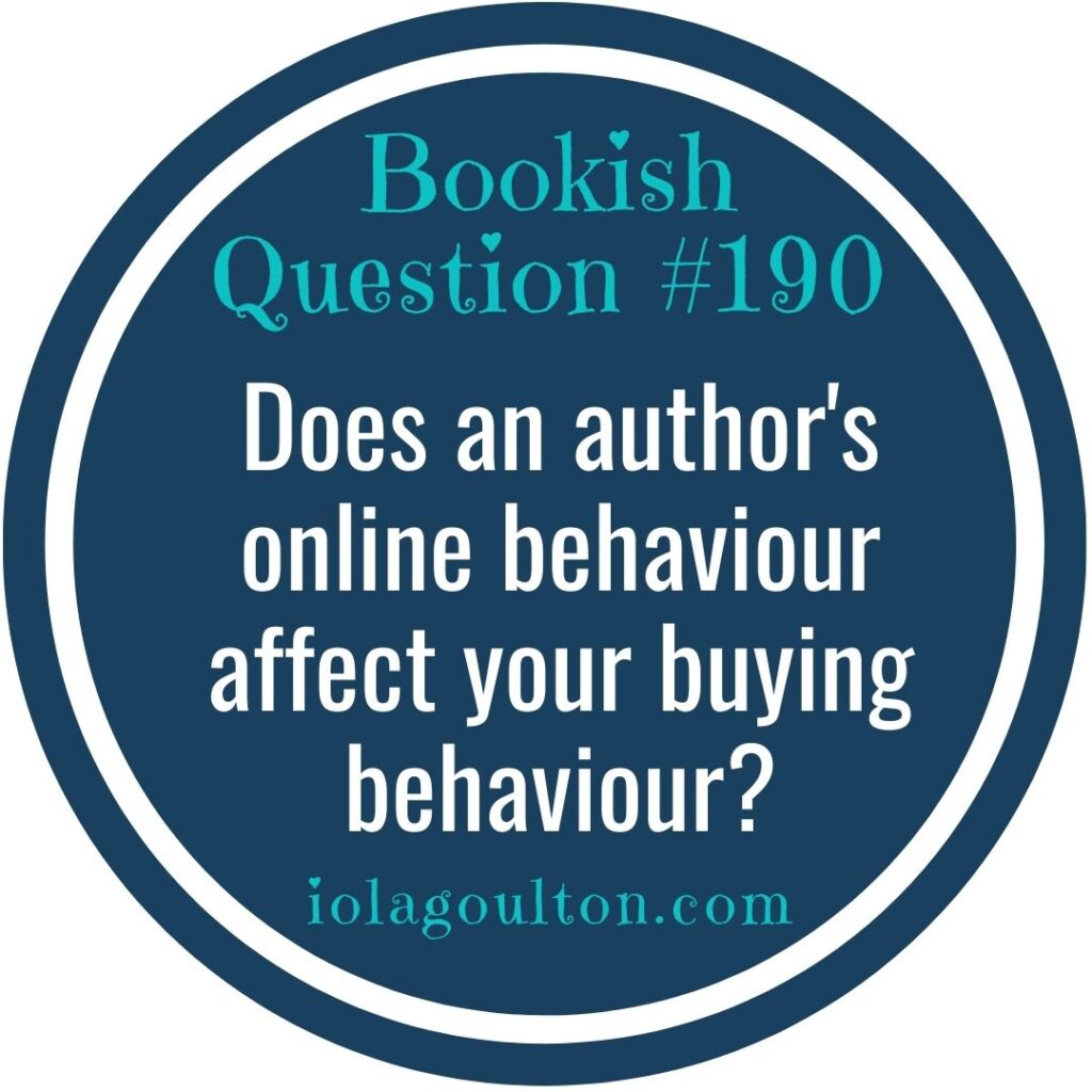 Does an author's online behaviour affect your buying behaviour?