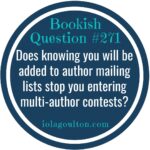 Does knowing you will be added to author mailing lists stop you entering multi-author contests?