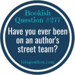 Have you ever been on an author's street team?