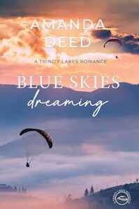 Blue Skies Dreaming by Amanda Deed