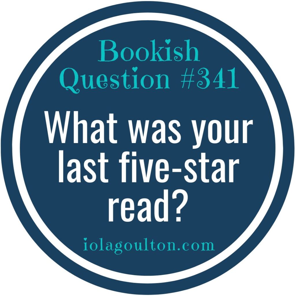 What was your last five-star read?