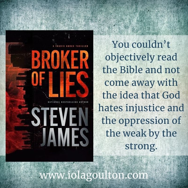 You couldn’t objectively read the Bible and not come away with the idea that God hates injustice and the oppression of the weak by the strong.