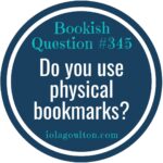 Do you use physical bookmarks?