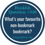 What's your favourite non-bookmark bookmark?