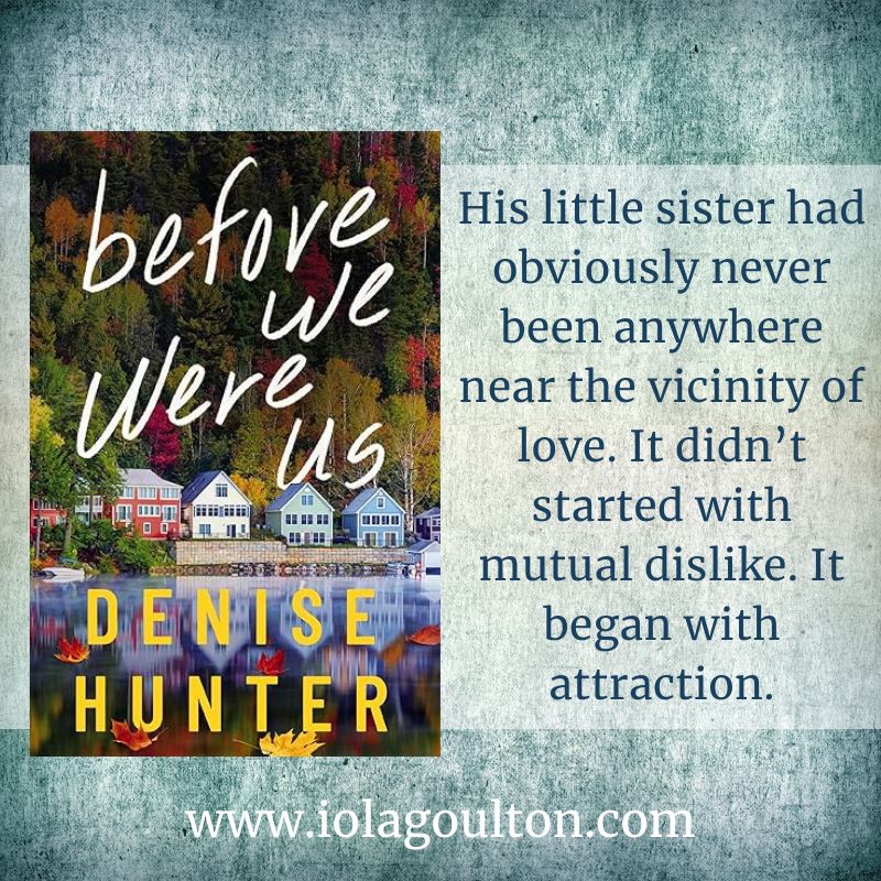 His little sister had obviously never been anywhere near the vicinity of love. It didn’t started with mutual dislike. It began with attraction.