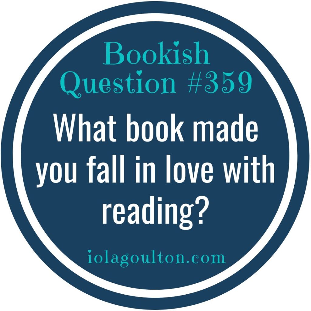 What book made you fall in love with reading?