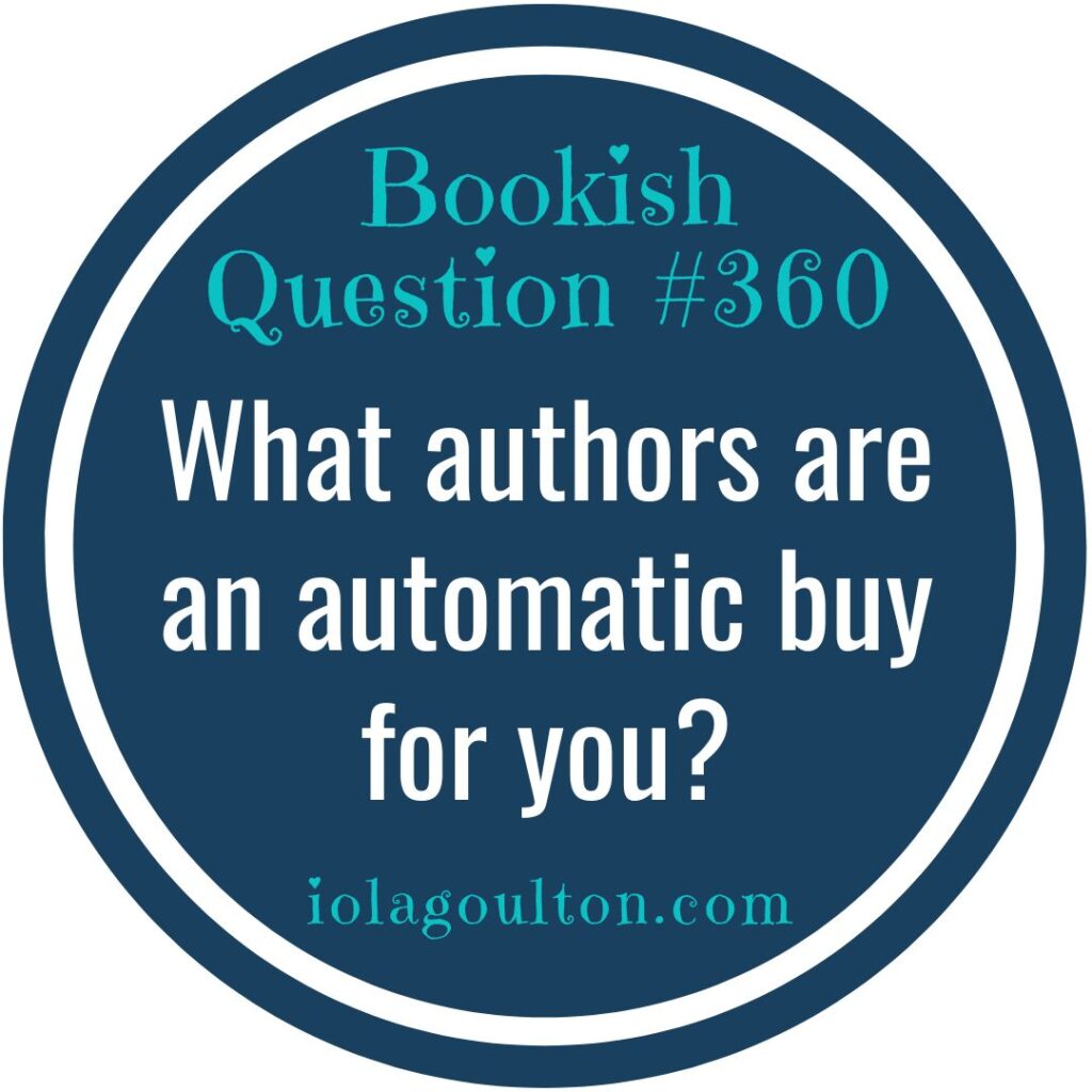 What authors are an automatic buy for you?