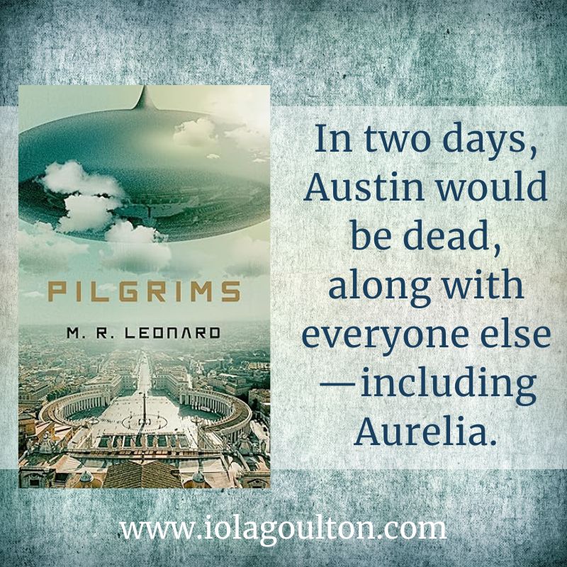 In two days, Austin would be dead, along with everyone else—including Aurelia.