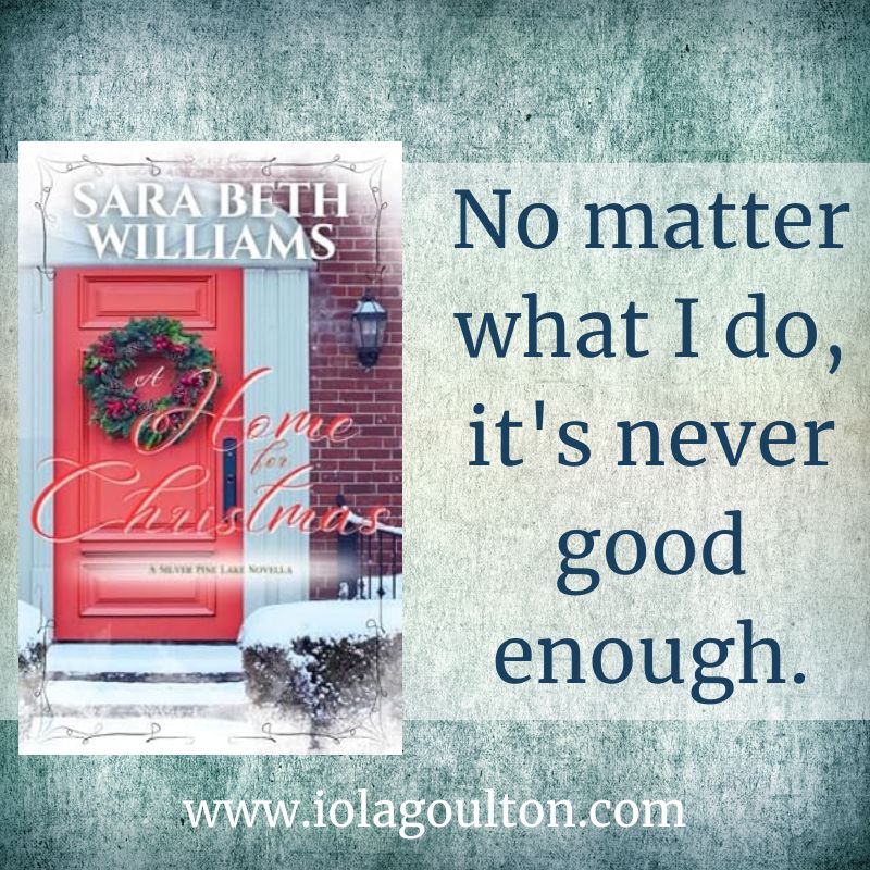 No matter what I do, it's never good enough.